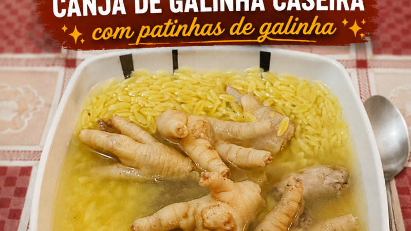 Canja de galinha caseira com patinhas