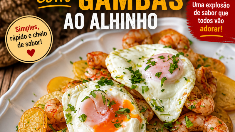 Ovos rotos com gambas ao alhinho