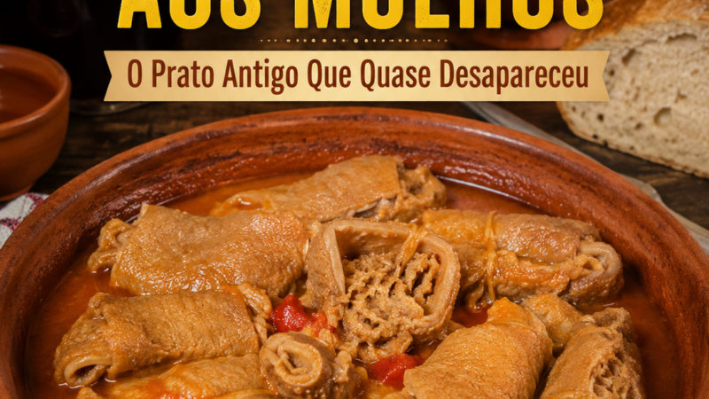 Tripas aos Molhos – O Prato Antigo Que Quase Desapareceu