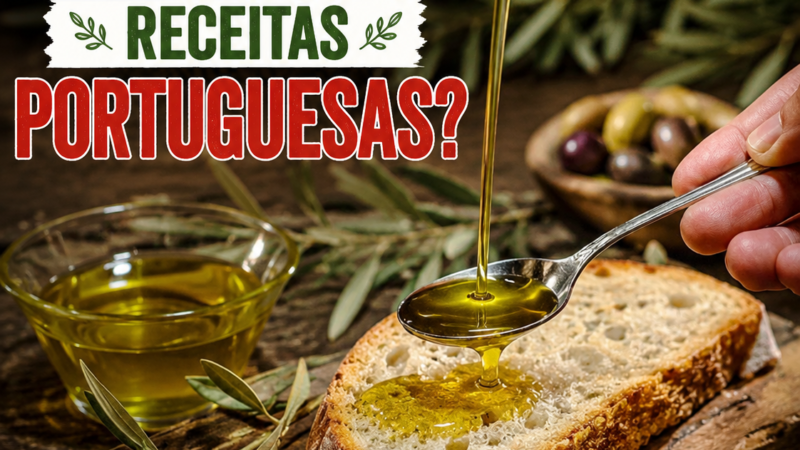 Porque é que o Azeite está em quase todas as Receitas Portuguesas?